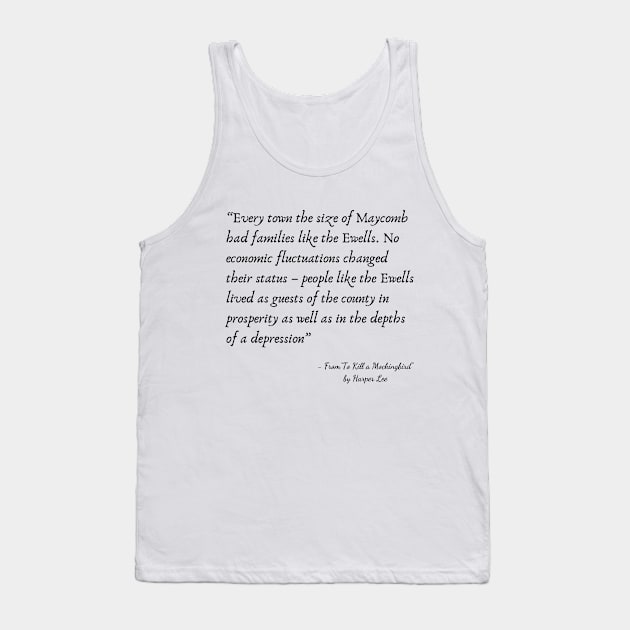 A Quote from “To Kill a Mockingbird" by Harper Lee Tank Top by Poemit